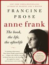 Anne Frank (eBook): The Book, The Life, The Afterlife
